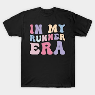 In my Runner Era Funny T-Shirt